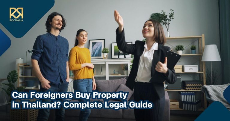 Can Foreigners Buy Property in Thailand? Complete Legal Guide